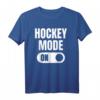 Hockey Mode On T-Shirt - Das coole Eishockey T-Shirt mit Spruch für Spieler, Trainer und Fans – Perfektes Geschenk für Geburtstage & Weihnachten