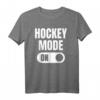 Hockey Mode On T-Shirt - Das coole Eishockey T-Shirt mit Spruch für Spieler, Trainer und Fans – Perfektes Geschenk für Geburtstage & Weihnachten