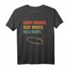 Hula Hoop - Curvy Grooves - Sexy Moves Retro T-Shirt für Fitness, Gymnastik & Spaß – Perfektes Geschenk für Sportliebhaber