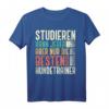 Hundetrainer Beruf T-Shirt - Studieren Kann Jeder, Aber Nur Die Besten Werden Hundetrainer Motiv für Männer, Azubis & Kollegen