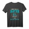 Inline Skating Don´t be a Hater be a Rollerskater T-Shirt – Lustiges Vintage Look Skater Outfit für Inline Skater und Rollschuhfans