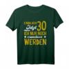 Endlich 30 Jetzt Muss Erwachsen Werden - Lustiges Geburtstags T-Shirt für Männer, Frauen & Kinder, Perfektes Geschenk zum 30. Geburtstag