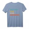Everyone Is An Alien Somewhere Lustiges Alien Halloween T-Shirt - Originelles Geschenk für Alienliebhaber & Halloween 2023