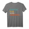 Everyone Is An Alien Somewhere Lustiges Alien Halloween T-Shirt - Originelles Geschenk für Alienliebhaber & Halloween 2023