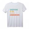 Everyone Is An Alien Somewhere Lustiges Alien Halloween T-Shirt - Originelles Geschenk für Alienliebhaber & Halloween 2023