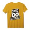 Geburtstag Spruch: Ich Bin Knackige 80 - Lustiges T-Shirt für den runden Geburtstag, Party & Geschenkidee für Männer & Frauen