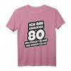 Geburtstag Spruch: Ich Bin Knackige 80 - Lustiges T-Shirt für den runden Geburtstag, Party & Geschenkidee für Männer & Frauen