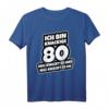 Geburtstag Spruch: Ich Bin Knackige 80 - Lustiges T-Shirt für den runden Geburtstag, Party & Geschenkidee für Männer & Frauen