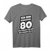 Geburtstag Spruch: Ich Bin Knackige 80 - Lustiges T-Shirt für den runden Geburtstag, Party & Geschenkidee für Männer & Frauen