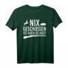 Reh Hunter Weidmannsheil Hunt nix geschossen ist auch gejagt T-Shirt – Lustiges Jagd Outfit für Jäger, Waidmänner & Jägerinnen