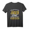Jagd T-Shirt für Hobbyjäger - Förster und Jäger im Wald, auffälliges Jagdkleidung Design für die Saison
