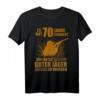 Jäger 70 Geburtstag Lustig Siebzig Jagd Jagen T-Shirt - Witziges Geschenk für Jäger mit Humor