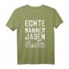 Echte Männer Jagen Ihr Essen - Jäger T-Shirt als Geschenk für Waidmänner, Berufsjäger & Wild-Fleisch Liebhaber