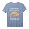 Lustiges Jäger T-Shirt mit Spruch - Zum Jagen Geboren, Zum Arbeiten Gezwungen - Perfektes Geschenk für Jäger & Hunter zu Weihnachten, Geburtstag & Vatertag