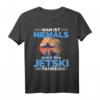 Jetskif Man ist niemals zu alt zum Jetski fahren T-Shirt – Perfektes Geschenk für Wassersportfans & Urlaubsliebhaber