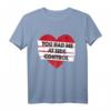 Valentine Jiu Jitsu Sie hatten mich bei Seite Kontrolle BJJ T-Shirt – Lustiges Geschenk für BJJ Paare, Grappling Fans & Jits Junkies