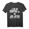 Ich lebe von Kaffee und Jiu Jitsu Coffee Belt BJJ T-Shirt - Das perfekte Geschenk für Jiu Jitsu & Kaffee Liebhaber