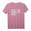 Will You Shut Up, Man Anti-Trump US Election 2020 T-Shirt – Support Joe Biden & Protest Trump mit Humor