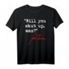 Will you SHUT UP man - Joe Biden T-Shirt mit berühmtem Zitat für Wahlkampf & Anti-Trump Supporter