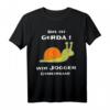 Das Ist Gerda Wir Joggen Gemeinsam - Lustiges Lauf- und Jogging T-Shirt mit Schnecke für Läufer, Anfänger & Freunde