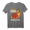 Das Ist Gerda Wir Joggen Gemeinsam T-Shirt - Lustiges Lauf- und Jogging-Shirt für Anfänger und Sportler mit Schnecke Design
