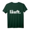 Läuft. Jogging Marathon Läufer Wandern Hiking Spruch Geschenk T-Shirt - Lustiges Outfit für Sportler & Marathonläufer