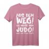 Lustiges Judo Kinder Geschenk - Aus dem Weg ich muss zum Judo T-Shirt für Mädchen und Jungen, ideales Geburtstagsgeschenk für Kampfsport begeisterte Kinder
