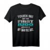 Touch Me And Your First Judo Lesson Is Free - Lustiges Judo T-Shirt für Judoka & Trainer, Perfektes Geschenk