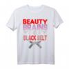 Karate & Judo Kampfsport T-Shirt mit Spruch 'Beauty Brains And A Black Belt' – Perfekt für Wettkämpfer und Kampfsportfans