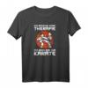Karate Ich brauche keine Therapie Kampfsportler T-Shirt - Lustiges Design für Männer und Frauen, perfekt als Geschenk für Karatefans und Selbstverteidigungskurse