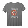 Karate Ich brauche keine Therapie Kampfsportler T-Shirt - Lustiges Design für Männer und Frauen, perfekt als Geschenk für Karatefans und Selbstverteidigungskurse