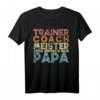 Herren Papa Trainer Meister Coach oder einfach Vatertag T-Shirt - Sportliches Vintage Retro Design für Väter & Trainer