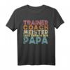 Herren Papa Trainer Meister Coach oder einfach Vatertag T-Shirt - Sportliches Vintage Retro Design für Väter & Trainer