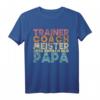 Herren Papa Trainer Meister Coach oder einfach Vatertag T-Shirt - Sportliches Vintage Retro Design für Väter & Trainer