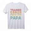 Herren Papa Trainer Meister Coach oder einfach Vatertag T-Shirt - Sportliches Vintage Retro Design für Väter & Trainer