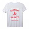 Lustiges Karatekämpfer T-Shirt mit Spruch – Perfekte Geschenkidee für Kampfsportler und Karate-Fans