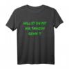Cordula grün Willst du mit mir tanzen gehn T-Shirt – Lustiges Party-Shirt für Karneval, Fasching, Geburtstag & Junggesellenabschied