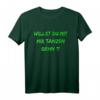 Cordula grün Willst du mit mir tanzen gehn T-Shirt – Lustiges Party-Shirt für Karneval, Fasching, Geburtstag & Junggesellenabschied