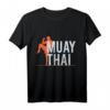 Muay Thai - Thaiboxen Kickboxer Kämpfer T-Shirt – Perfektes Geschenk für Kampfsportler, Boxer & Selbstverteidigungsliebhaber