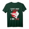 I Don't Need A Weapon I Am One T-Shirt – Perfektes Geschenk für Kampfsportler, Trainer & Mentoren für Geburtstag, Weihnachten & Turniere