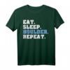 Boulder T-Shirt Eat Sleep Boulder – Lustiges Kletterer Geschenk für Bergsteiger & Boulderer, Perfekt für Kletterausflüge & Bergsteigen