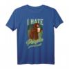 I Hate People Camper T-Shirt – Humorvolles Geschenk für Natur- und Outdoor-Liebhaber, Camper, Wanderer & Abenteurer