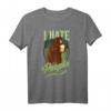 I Hate People Camper T-Shirt – Humorvolles Geschenk für Natur- und Outdoor-Liebhaber, Camper, Wanderer & Abenteurer