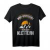 Mir wurscht ich geh Klettern Lustig - Spruch Kletter T-Shirt für Bergsteiger, Kletterer & Naturfreunde, ideales Geschenk