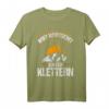Mir wurscht ich geh Klettern Lustig - Spruch Kletter T-Shirt für Bergsteiger, Kletterer & Naturfreunde, ideales Geschenk
