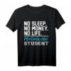 No Sleep kein Geld kein Leben Psychologie Student Geschenk T-Shirt – Lustiges Abschluss- und Geburtstagsgeschenk für Psychologiestudenten