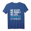 No Sleep kein Geld kein Leben Psychologie Student Geschenk T-Shirt – Lustiges Abschluss- und Geburtstagsgeschenk für Psychologiestudenten