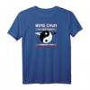 Wing Chun Kung Fu Ving Tsun Kampfsport T-Shirt – Lebenseinstellung für MMA Kämpfer & Kampfsportfans