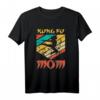 Kung Fu Mama Kämpfer Geschenk - Kampfsport T-Shirt für Trainer, Sensai & Kung Fu Fans