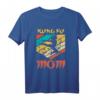 Kung Fu Mama Kämpfer Geschenk - Kampfsport T-Shirt für Trainer, Sensai & Kung Fu Fans